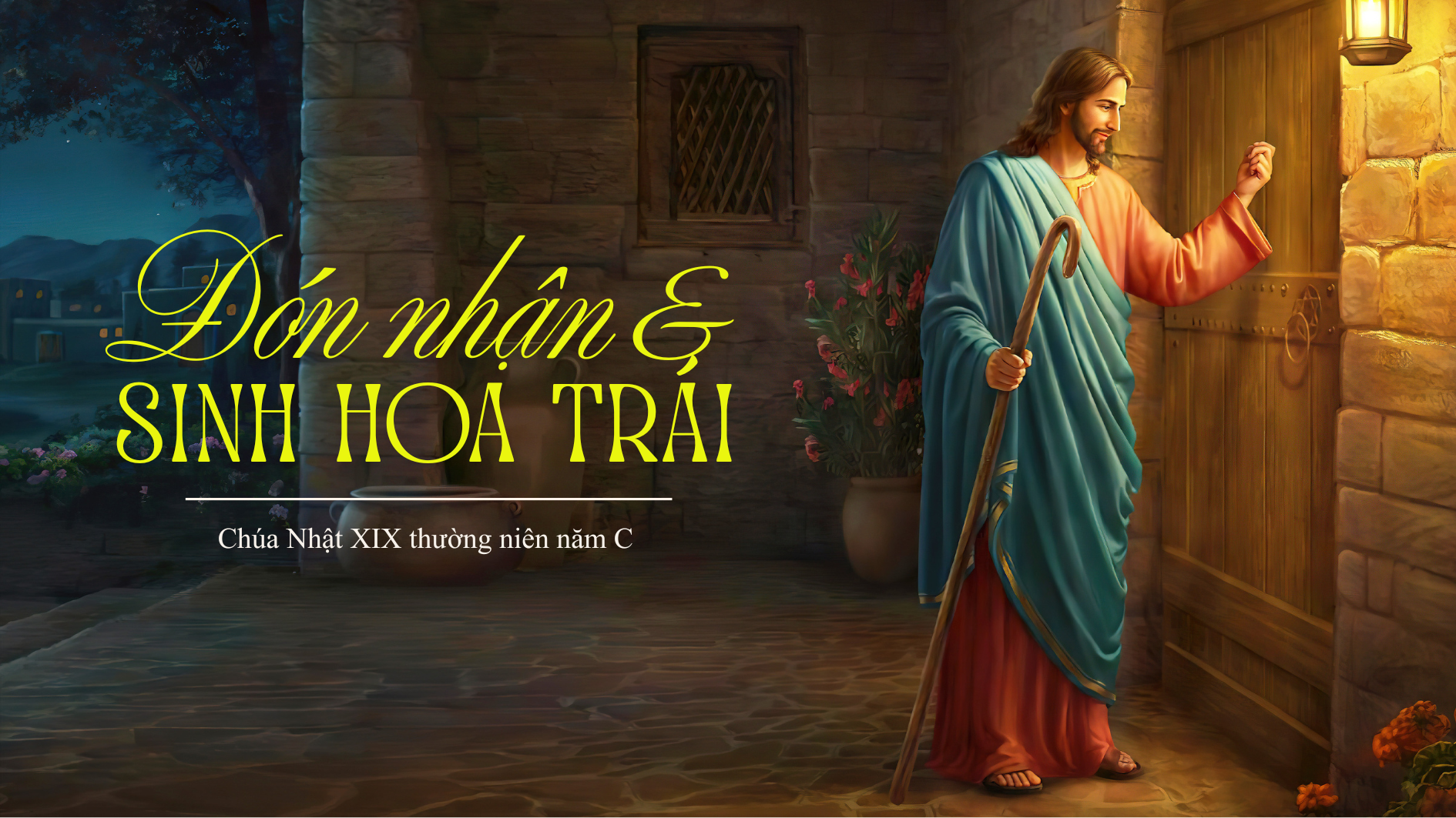 Đón nhận và sinh hoa trái